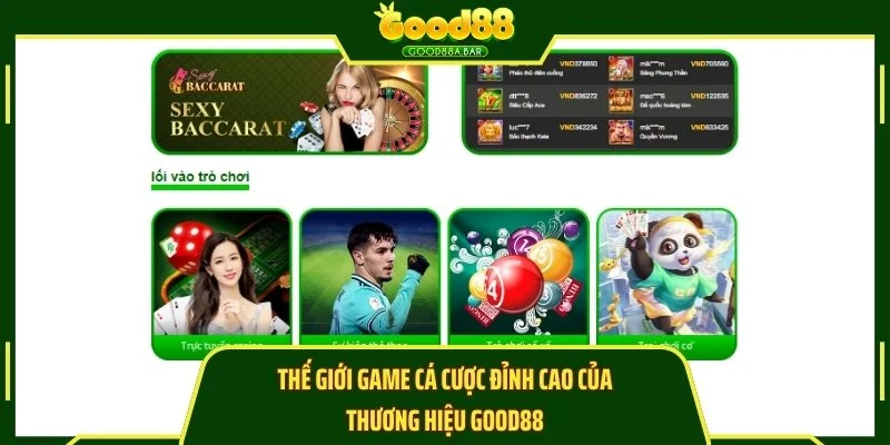 Thế giới game cá cược đỉnh cao của thương hiệu GOOD88